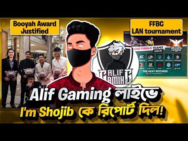 লাইভে I'M SHOJIB কে রিপোর্ট দিলো Alif Gaming  কেনো ⁉️ FFBC finalist  Booyah Award  #freefire