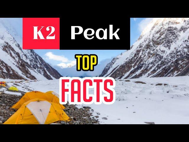 Facts | Interesting Facts | K2 Mountain Facts | Learning Facts