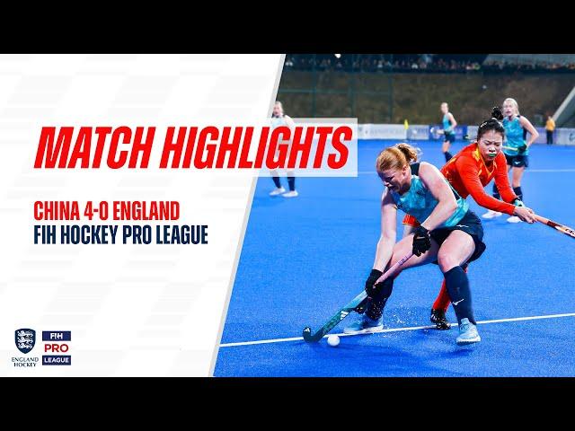 FIH Hockey Pro League | China vs England Match Highlights