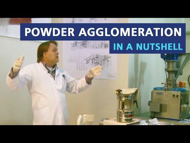 Powder agglomeration in a nutshell