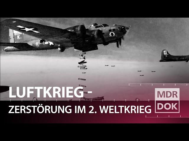 Luftkrieg - Die Naturgeschichte der Zerstörung | MDR DOK