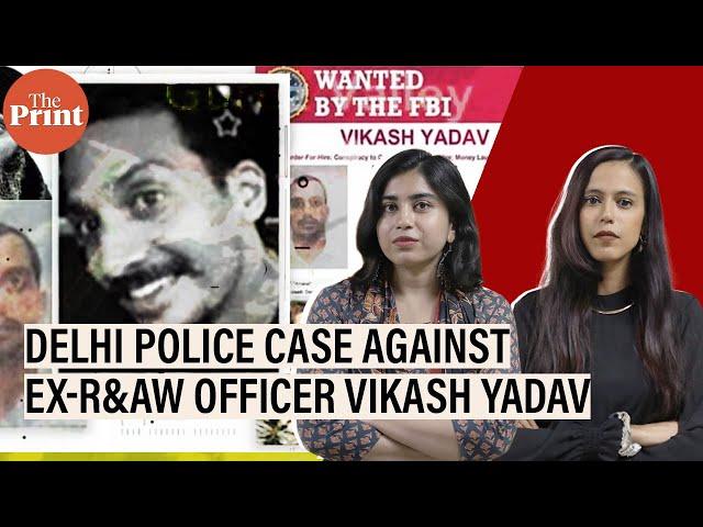 What's the Delhi police case against Ex-R&AW man Vikash Yadav who is at the centre of Pannun 'plot'