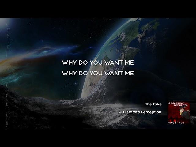 The Fake - lyric video by A Distorted Perception