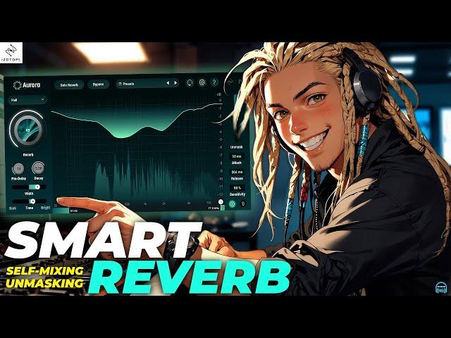 iZotope AURORA Smart Reverb Plugin  Your New GO-TO Reverb