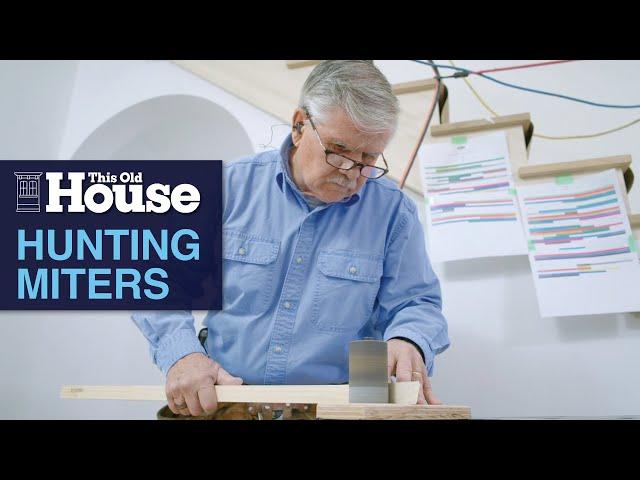 Hunting for Miters | This Old House