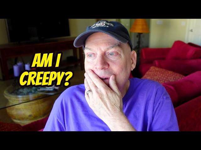 They called me a CREEP!