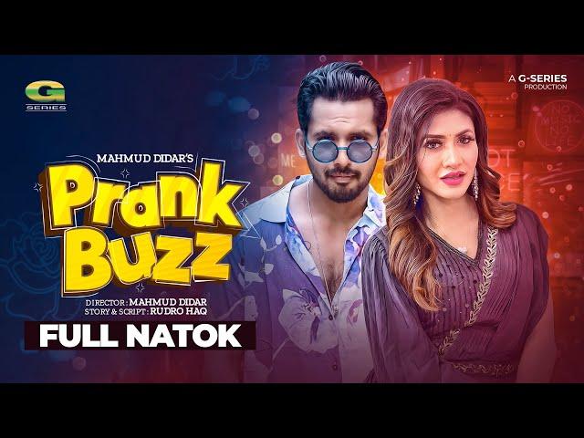 Prank Buzz | Bangla Natok | প্রাঙ্কবাজ | Zaher Alvi | Srabonno Towhida | Bangla Natok 2022