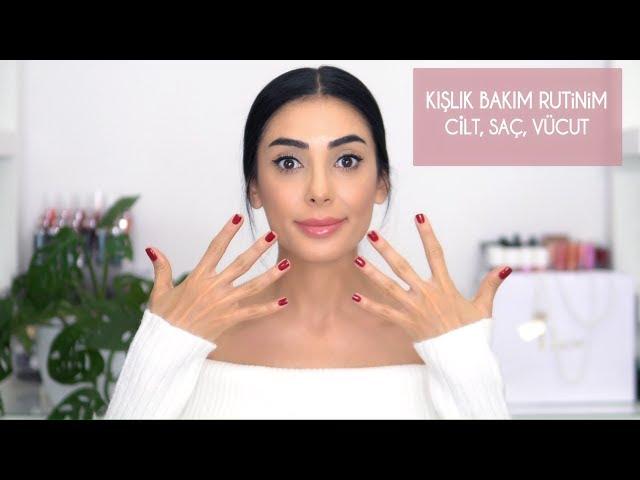 Kışlık Bakım Rutinim ️ | Cilt, Saç, Vücut Bakımı