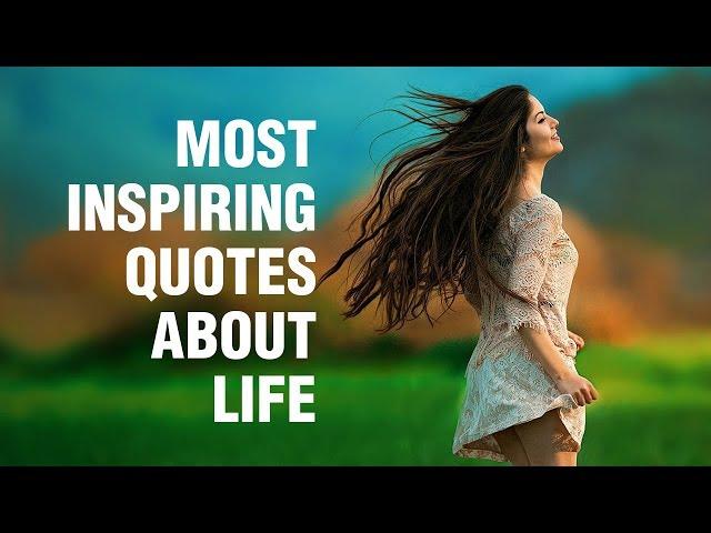 Inspirational Quotes About Life