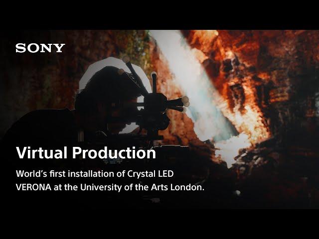 Behind the Scenes of VERONA at the University of the Arts London | Virtual Production｜Sony Official