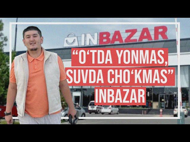 “O‘tda yonmas, suvda cho‘kmas” InBazar