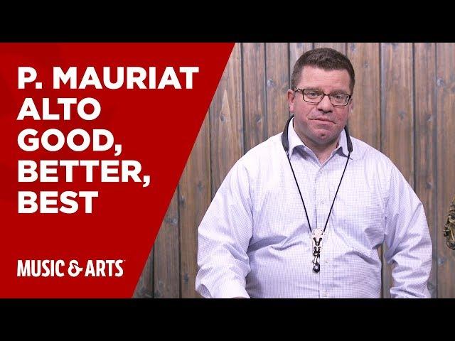 P. Mauriat - Good, Better Best - Alto Saxophones