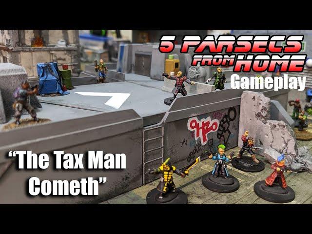 5 Parsecs From Home Gameplay - "The Tax Man Cometh"