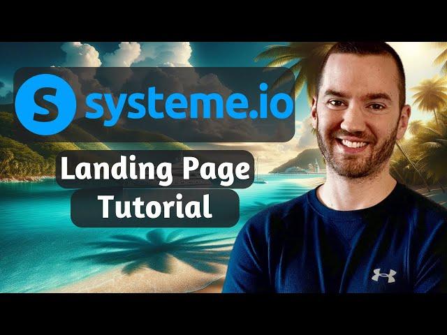 Systeme.io Landing Page Tutorial 2024 (How To Create A Landing Page With Systeme.io)