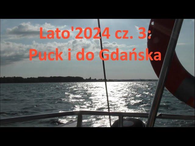 Lato'2024 - Zatoka Gdańska cz. 3: Rzucewo, Chałupy #żeglarstwo #nurkowanie #sailing #baltyk