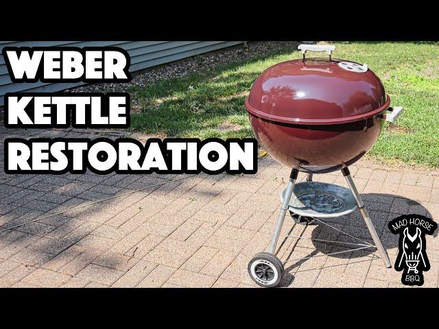 How To Restore A Weber Kettle | Weber Kettle Restoration