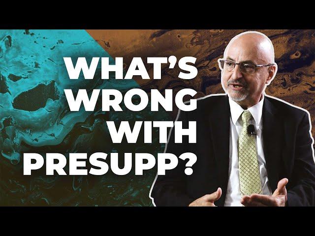 Presuppositionalism's Fundamental Error w/ Dr. Richard Howe