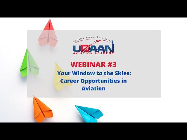 Aviation Career Guidance Webinar | Your Window to the Skies | Udaan Webinars