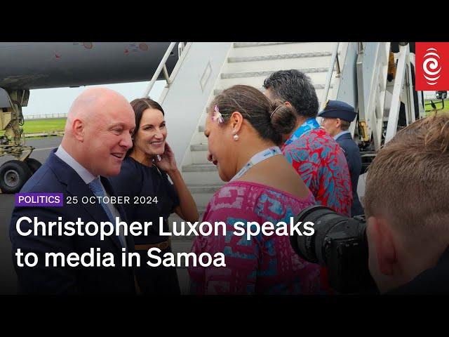 Christopher Luxon speaks from CHOGM in Samoa | 25 October 2024 | RNZ