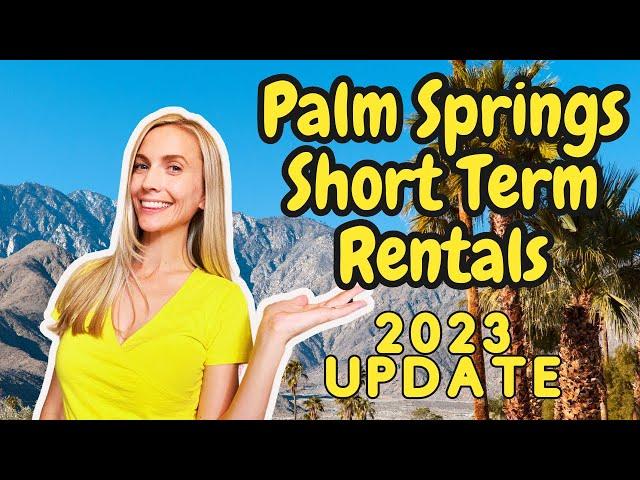 Things you need to know about buying investment properties in Palm Springs - 2023 Update