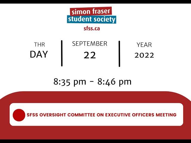 SFSS Oversight Committee on Executive Officers Meeting 2022 September 22