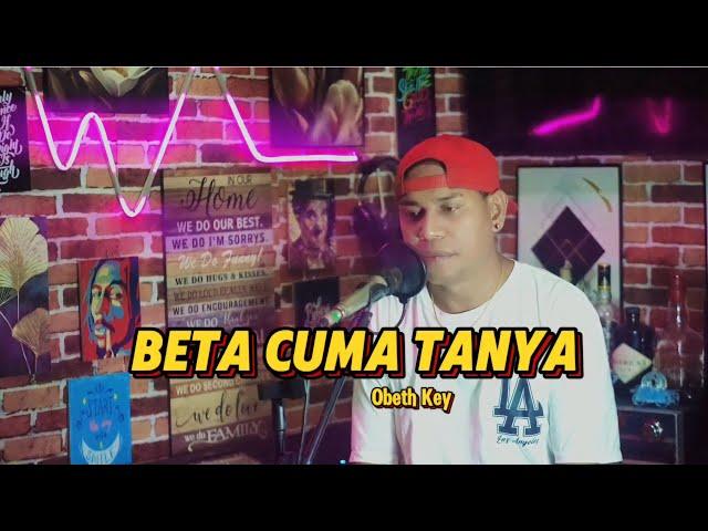 BETA CUMA TANYA COVER OBET KEY