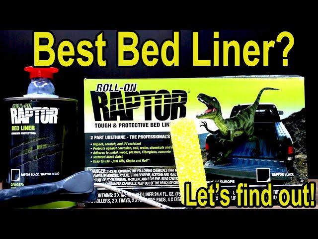 Best Bed Liner (ROLL ON)? Raptor, Herculiner, Durabak, POR-15, Dupli-Color, Iron Armor, Flex Seal