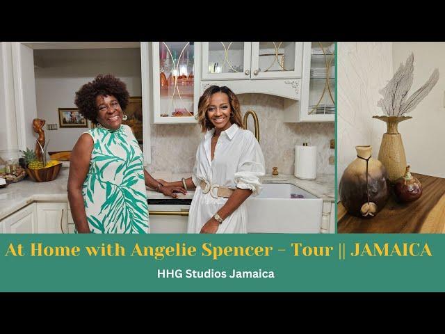 At Home with Angelie Spencer - Home Tour || JAMAICA