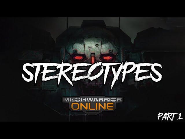 Stereotypes in Mechwarrior Online [PART1]