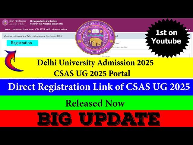 Delhi University CSAS UG 2025 Portal Form Out   | Direct Link for Registration | Big Update