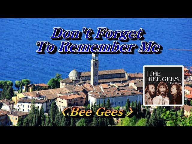 Don't Forget To RememberBee Gees, 한글자막 (HD With Lyrics)
