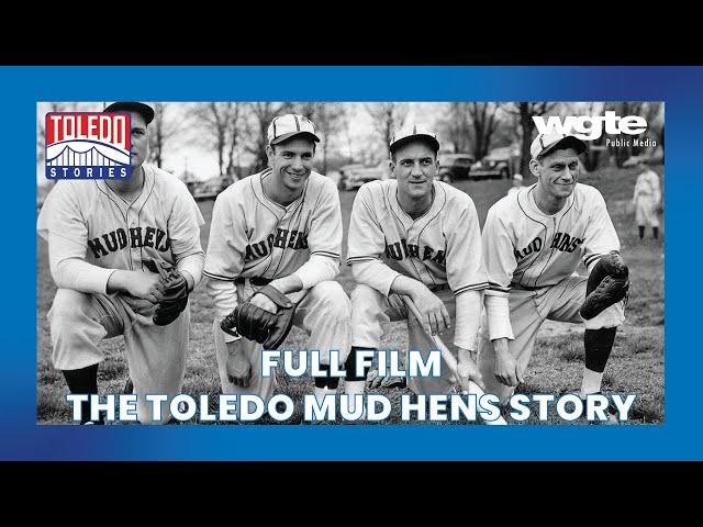 Ohio's Favorite Minor League Baseball Team | Toledo Stories: The Toledo Mud Hens Story | Full Film