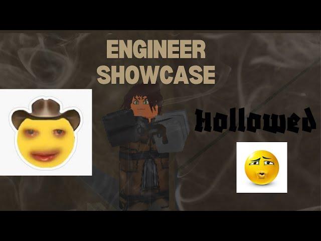 Engineer Showcase | HOLLOWED 