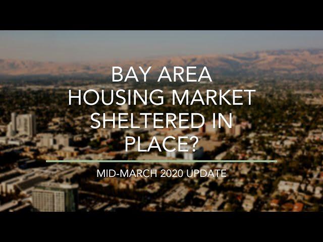 Bay Area Housing Market Sheltered In Place [2020]