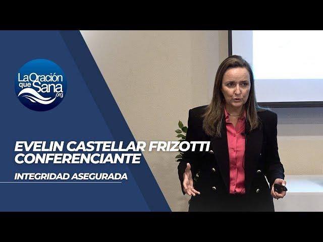 Integridad Asegurada con Evelin Castellar Frizotti, hablar sobre la ciencia cristiana