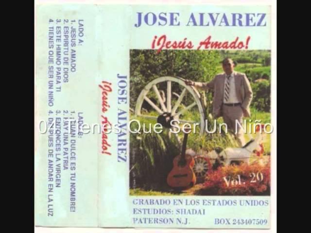 José Alvarez - ¡Jesús Amado! (Vol 20) (Completo)