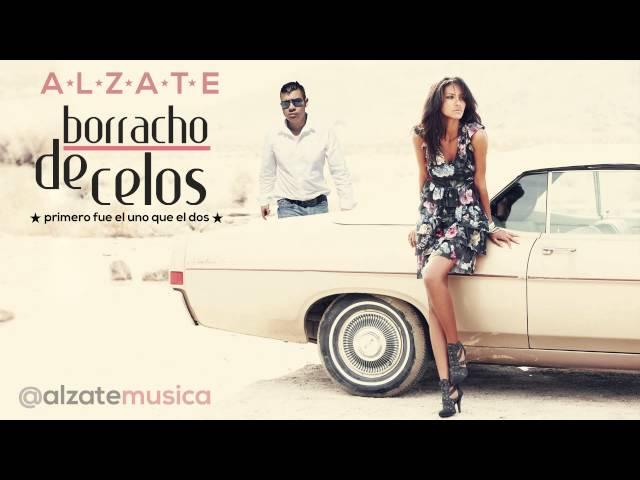 BORRACHO DE CELOS - ALZATE