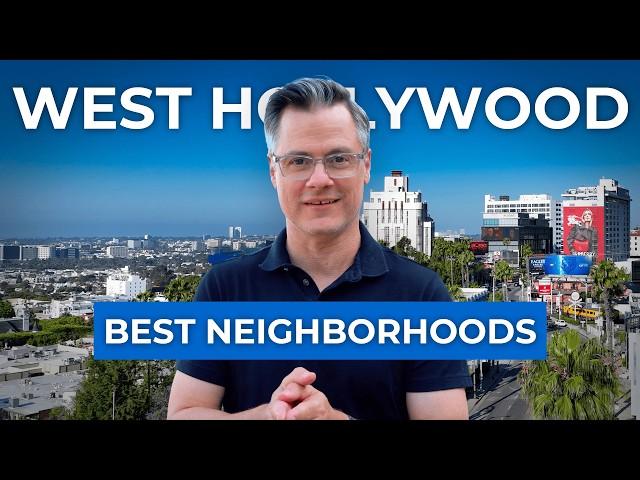 West Hollywood Neighborhoods Explained