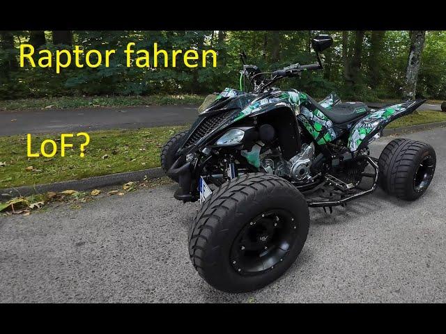 Yamaha Raptor 700 fahren - wie geht es nun mit den LoF Zulassungen weiter?