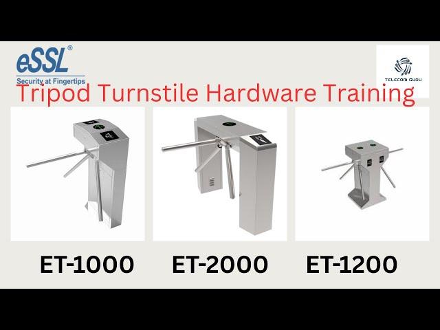 ESSL TRIPOD  TURNSTILE HARDWARE  TRAINING ET-1000. ET-2000 and ET-1200 by Kundan K (Essl)