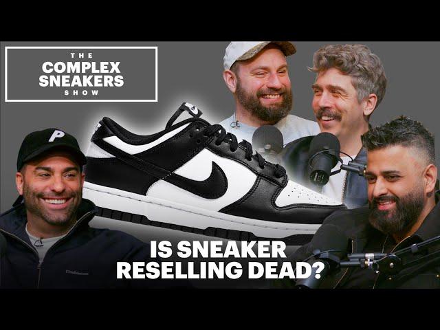Is Sneaker Reselling Dead? | The Complex Sneakers Show