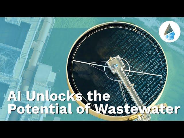 Making the Most of Our Wastewater Using AI