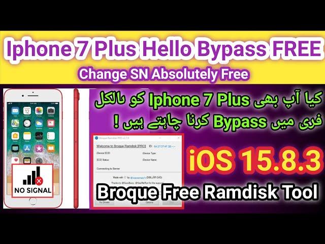 Iphone 7 Plus Hello Bypass done by Broque Free Ramdisk Tool  | 2024 |  Free