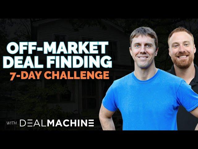 Off-Market Deal Finding 7-Day CHALLENGE! (training #2)