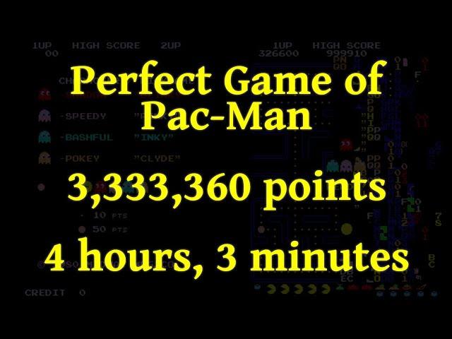 Perfect Game of Pac-Man - 3,333,360 Points