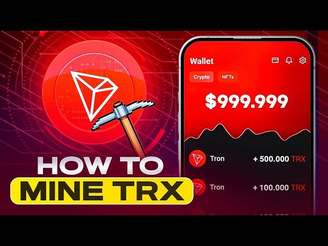 TRX Mining (How to Earn TRON Fast and Easy)