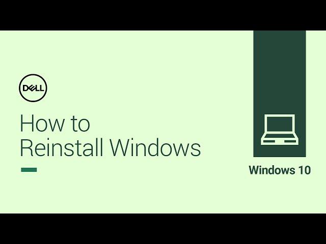 How to Reinstall Windows 10 (Official Dell Tech Support)