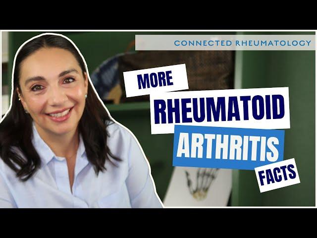 Top 10 (continued!) Rheumatoid Arthritis facts - explained by a rheumatologist