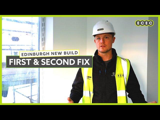 What is a First and Second Fix (Electrical)? | Edinburgh New Build