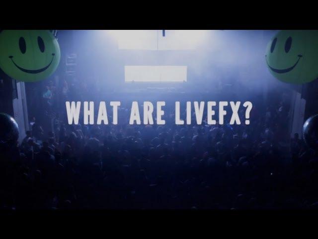 What Are LiveFX?